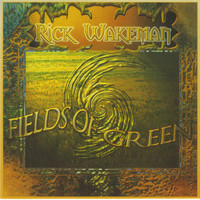 Rick Wakeman - Fields of Green
