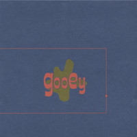 Gooey - Gooey