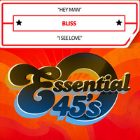Bliss - Hey Man / I See Love (Digital 45)