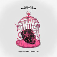 WAR (We Are Revolution) - Colateral / Gatilho