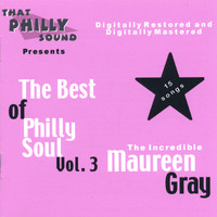 Maureen Gray - The Best of Philly Soul - Vol. 3