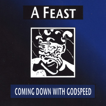 Coming Down With Godspeed - A Feast