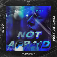 IVRY - Not Afraid (Extended Mix)