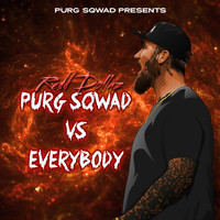 Redd Dollaz - Purg Sqwad vs Everybody (Explicit)