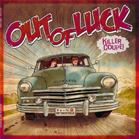 Out Of Luck - Killer Coupe