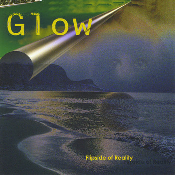 Glow - Flipside of Reality