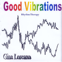 Gina Lorenzo - "Good Vibrations" (Rhythm Therapy)