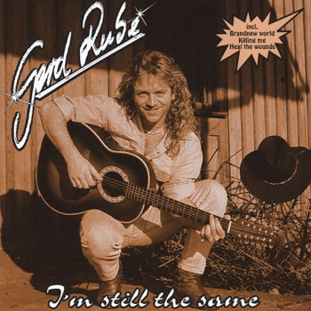 Gerd Rube - I'm still the same