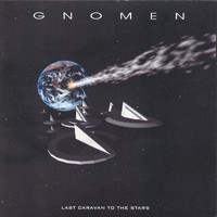 Gnomen - Last Caravan to the Stars