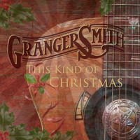 Granger Smith - This Kind of Christmas