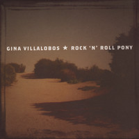 Gina Villalobos - Rock N Roll Pony