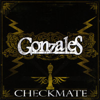 Gonzales - Check Mate