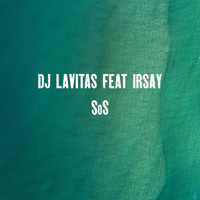 DJ Lavitas - SoS (feat. Irsay)
