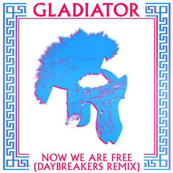 Gladiator - Now We Are Free (Daybreakers Remixes)