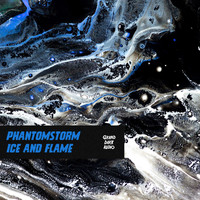 Phantomstorm - Ice And Flame