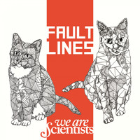 We Are Scientists - Fault Lines