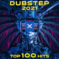 DoctorSpook, DJ Dubstep Rave, Dubstep Spook - Dubstep 2021 Top 100 Hits