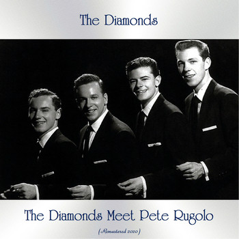 The Diamonds - The Diamonds Meet Pete Rugolo (Remastered 2020)