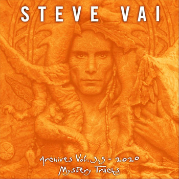 Steve Vai - Steve Vai Archives Vol 3.5 - 2020: Mystery Tracks