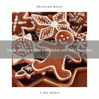 Christmas White Noise, Happy Christmas Music - Hope and Joy Under a Mistletoe with Best Melodies
