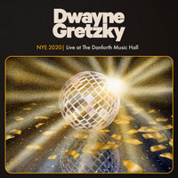 Dwayne Gretzky - NYE 2020 (Live at The Danforth Music Hall)