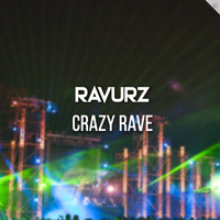 RAVURZ / - Crazy Rave