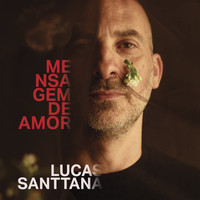 Lucas Santtana - Mensagem de Amor (20° Aniversário)