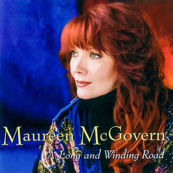 Maureen McGovern - A Long and Winding Road