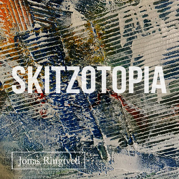 Jonas Ringtved / Jonas Ringtved - Skitzotopia