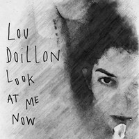 Lou Doillon - Look at Me Now