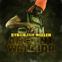 Stranjah Miller - Ancient Warrior