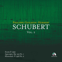 Philippe Guilhon-Herbert - Schubert, Vol. 2: Piano Sonata D. 959, Impromptu Op. 142 No. 1 & Klavierstück D. 956 No. 2