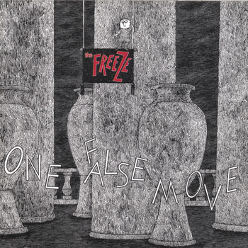 The Freeze - One False Move