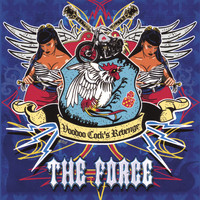 The Force - Voodoo Cock's Revenge