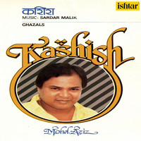 Mohammed Aziz - Kashish (Ghazals)