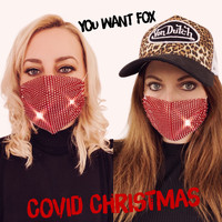 You Want Fox - Covid Christmas
