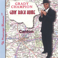 Grady Champion - Goin' Back Home