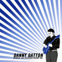 Danny Gatton - Redneck Jazz Explosion, Vol. II