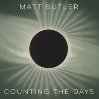 Matt Butler - Counting the Days