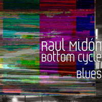Raul Midón - Bottom Cycle Blues