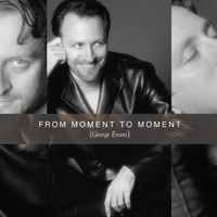 George Evans - From Moment To Moment