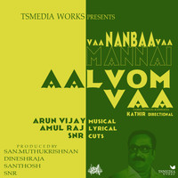 Arun-Vijay, Amulraj & Suriya Narayanan Ramesh - Vaa Nanba Vaa Mannai Aalvom (Promo Theme)