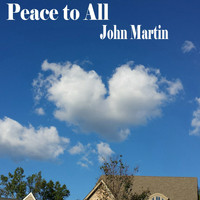 John Martin - Peace to All