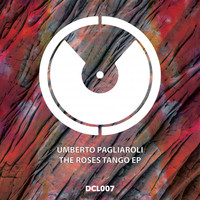 Umberto Pagliaroli - The Roses Tango Ep