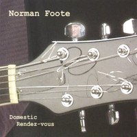 Norman Foote - Domestic Rendez-vous