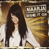 Maarja - Shine It On