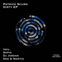 Patrick Scuro - Dirty EP