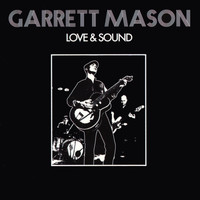 Garrett Mason - Love & Sound