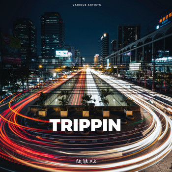 Various Artists - Trippin