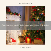 Sounds Of Nature Sea Waves, Total Relax - Gentle Sea and Christmas Melodies for Relax